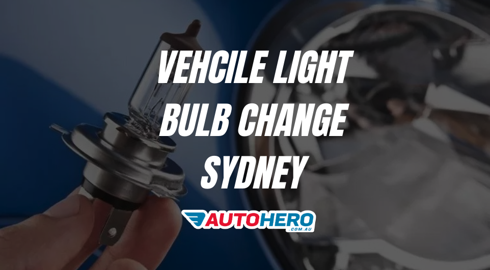 Vehcile Light Bulb Change Sydney